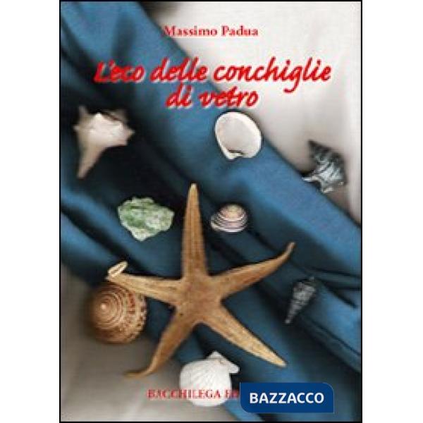 Eco delle conchiglie di vetro (L')