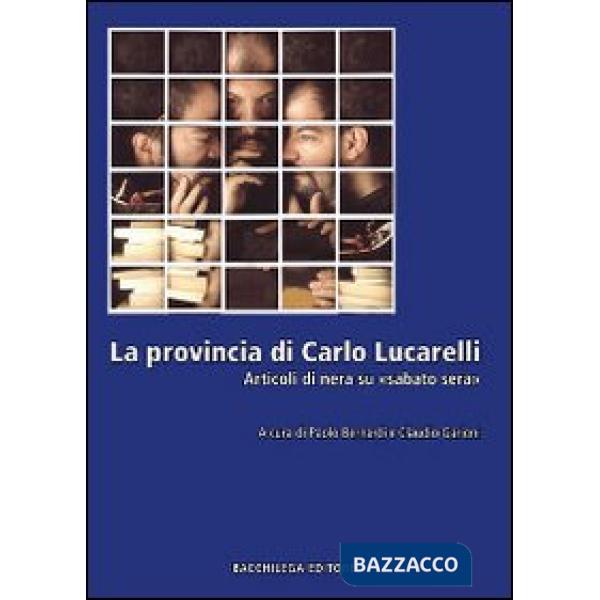 Provincia di Carlo Lucarelli. Articoli di nera su «sabato sera» (La)