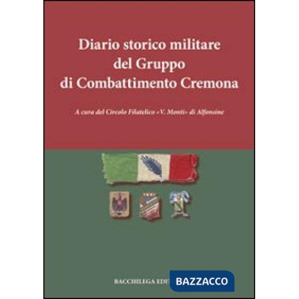 Diario storico militare del gruppo di combattimento Cremona