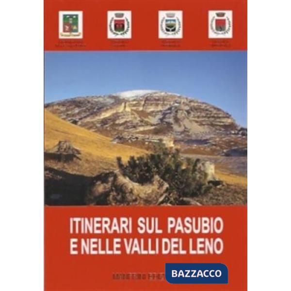 Itinerari sul Pasubio e nelle valli del Leno