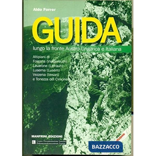 Guida lungo la fronte austro-ungarica e italiana
