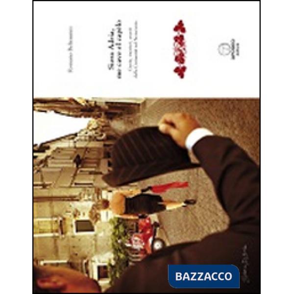 Siora Adria, me cavo el capelo. Gente, mestieri, eventi della Comunità nel Novec