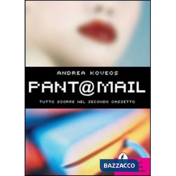 Pant@mail. Tutto scorre nel secondo cassetto