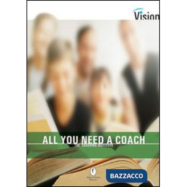 All you need a coach