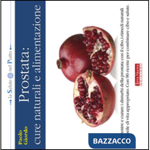 Prostata: cure naturali e alimentazione