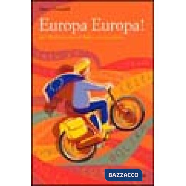 Europa Europa! Dal Mediterraneo al Baltico in bicicletta