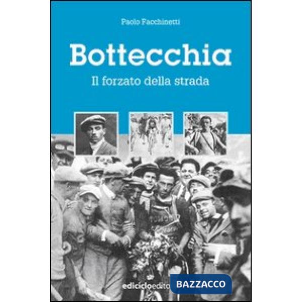 Bottecchia. Il forzato della strada