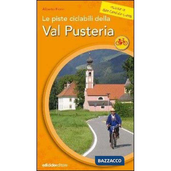 Piste ciclabili della Val Pusteria (Le)
