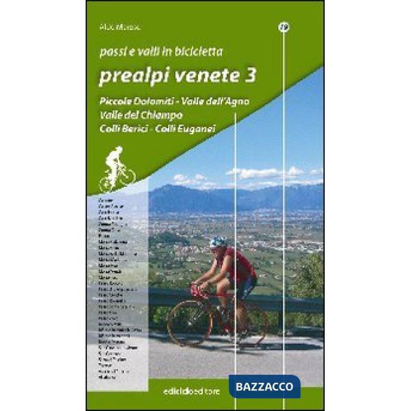 Passi e valli in bicicletta. Prealpi venete. Vol. 3
