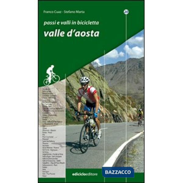 Passi e valli in bicicletta. Valle d'Aosta