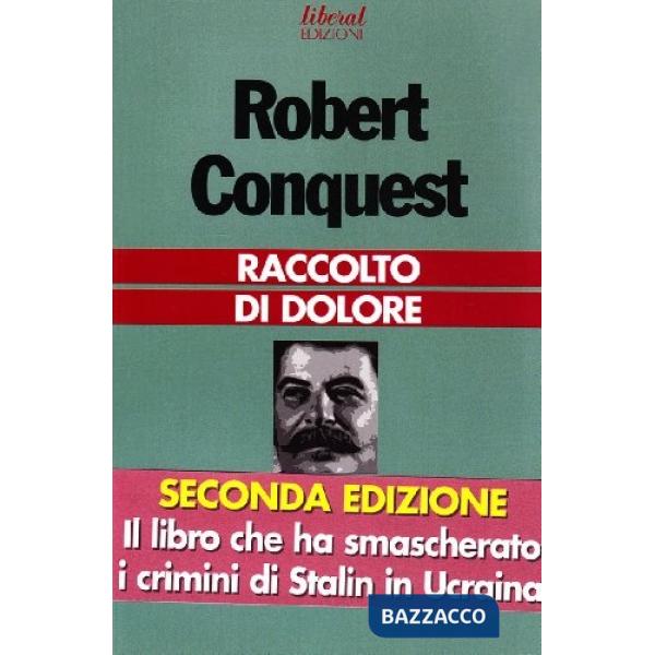 Raccolto di dolore. Collettivizzazione sovietica e carestia terroristica