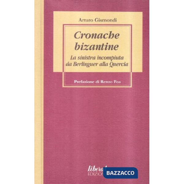 Cronache bizantine. La sinistra incompiuta da Berlinguer alla Quercia