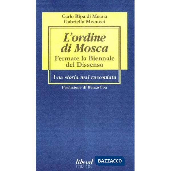 Ordine di Mosca. Fermate la Biennale del dissenso (L')