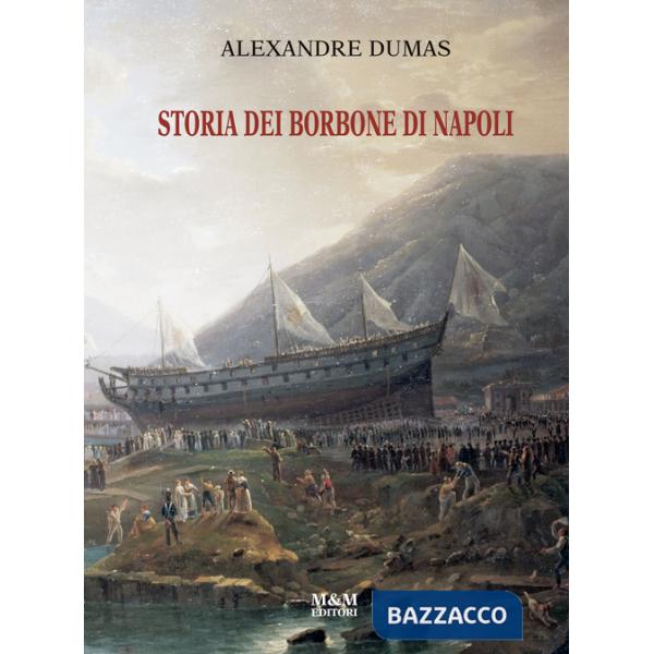 Storia dei Borbone di Napoli. Ediz. critica