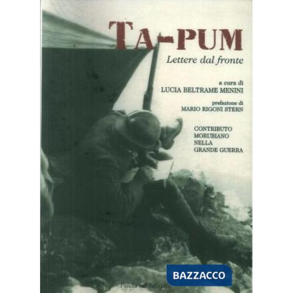Ta-pum. Lettere dal fronte 1915-1918
