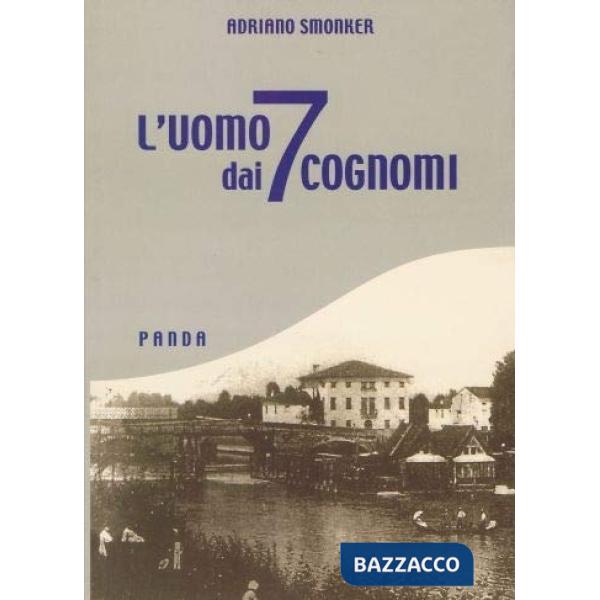 Uomo dai 7 cognomi (L')
