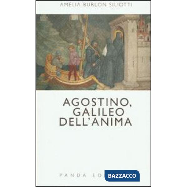 Agostino, Galileo dell'anima