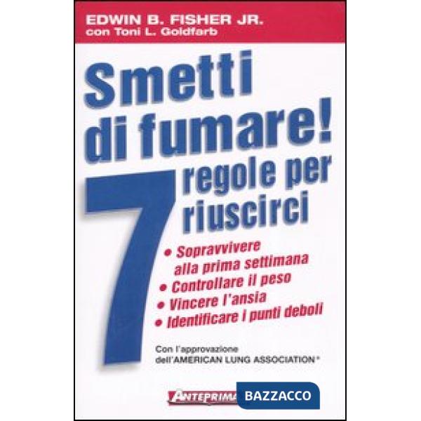 Smetti di fumare! 7 regole per riuscirci