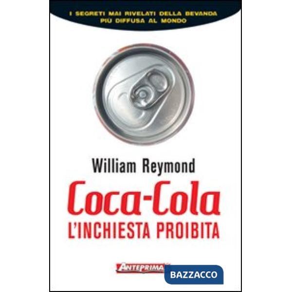 Coca-Cola. L'inchiesta proibita
