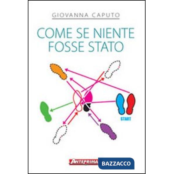 Come se niente fosse stato