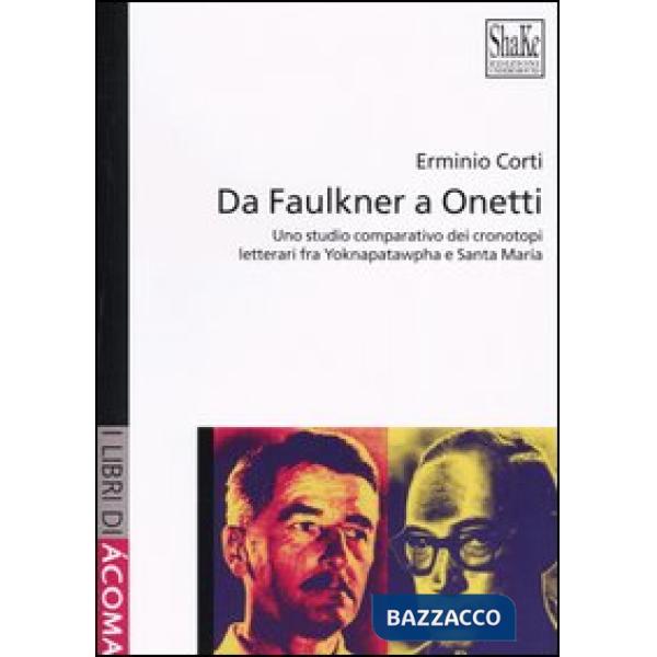 Da Faulkner a Onetti. Uno studio comparativo dei cronotipi letterari fra Yoknapa
