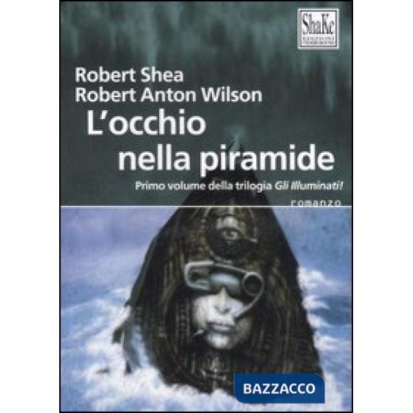 Occhio della piramide. Gli Illuminati (L'). Vol. 1