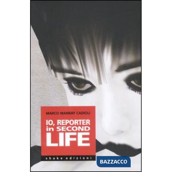 Io, reporter in Second Life