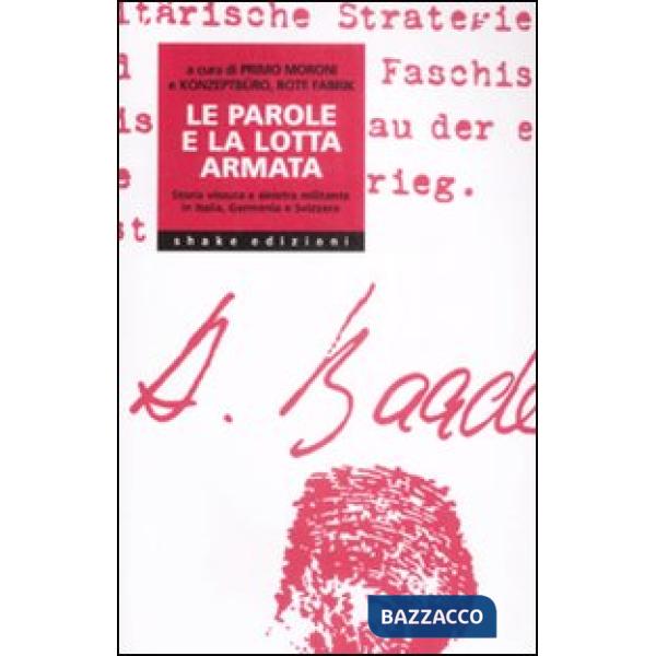 Parole e la lotta armata. Storia vissuta e sinistra militante in Italia, Germani