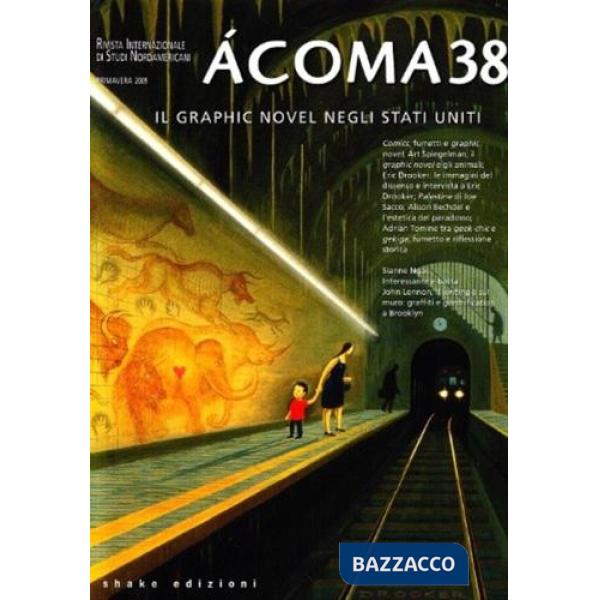 Ácoma. Rivista internazionale di studi nordamericani. Vol. 38: Il graphic novel negli Stati Uniti