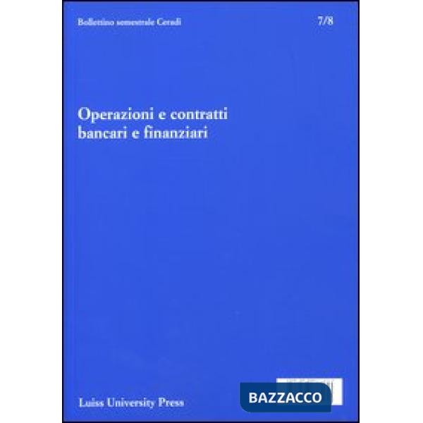 Operazioni e contratti bancari e finanziari. Vol. 7-8