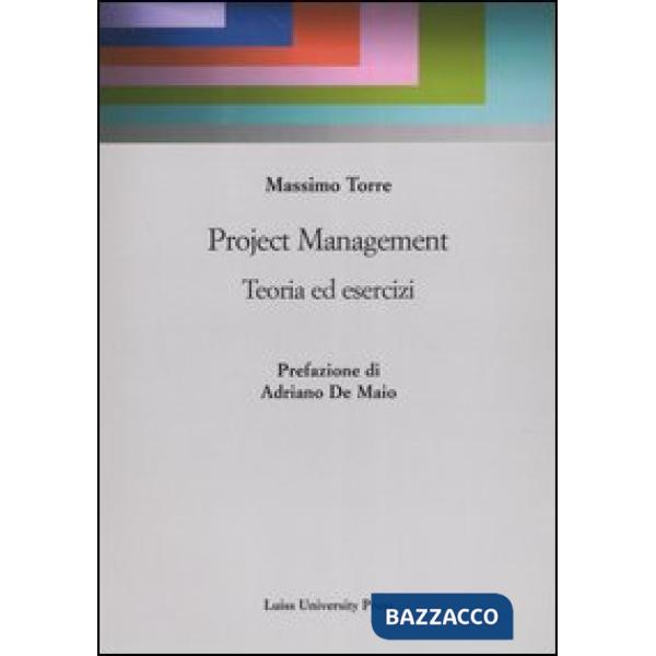 Project Management. Teoria ed esercizi
