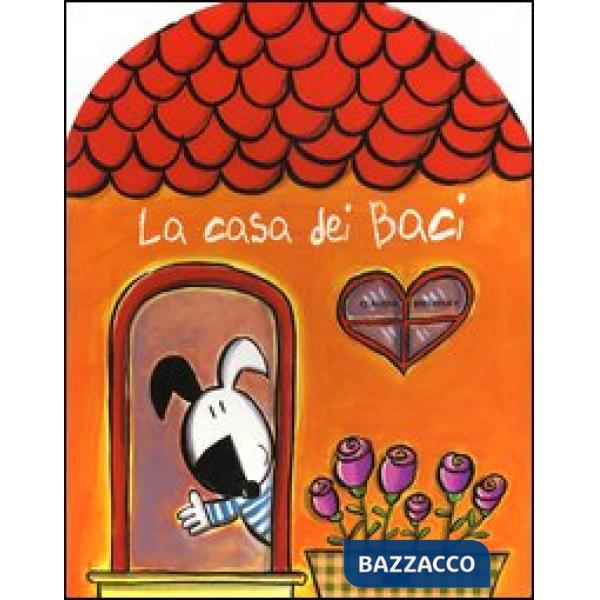 Casa dei baci. Ediz. illustrata (La)