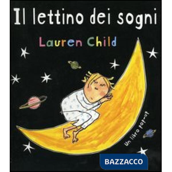 Lettino dei sogni. Libro pop-up. Ediz. illustrata (Il)