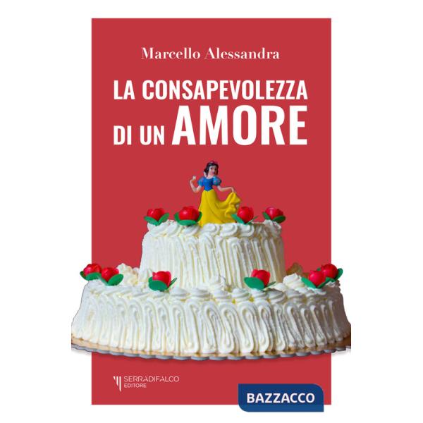 Consapevolezza di un amore (La)