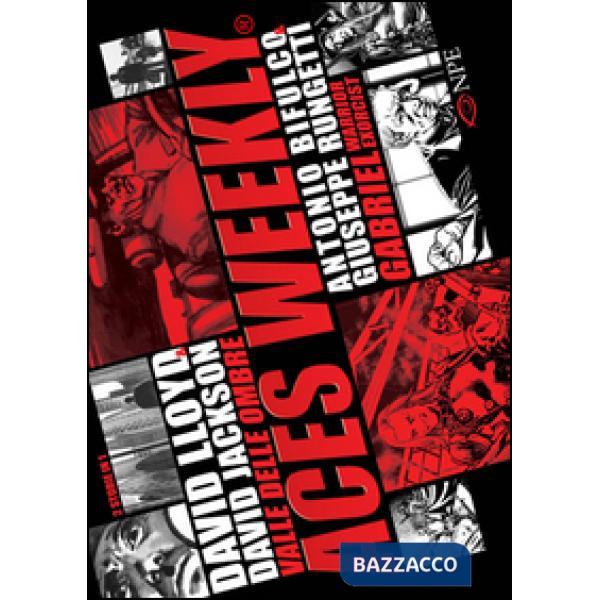 Valle delle ombre-Gabriel esorcista guerriero. Aces weekly