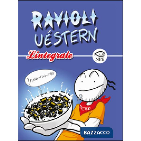 Ravioli uèstern. L'integrale