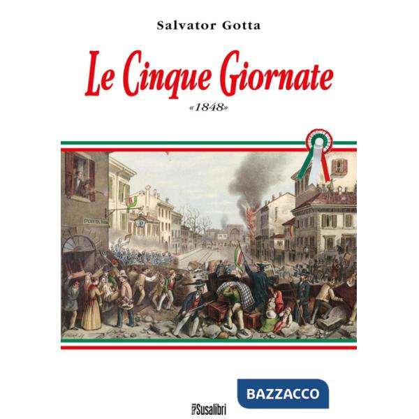 Cinque Giornate 1848 (Le)