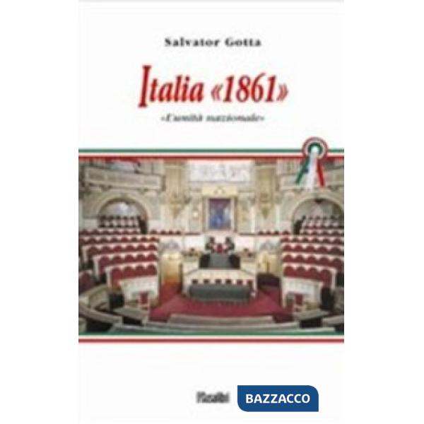 Italia 1861. L'unità nazionale
