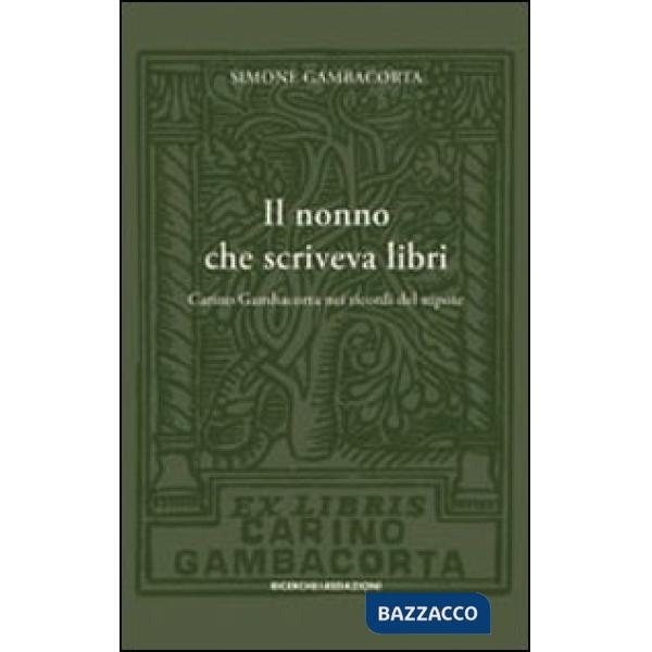Nonno che scriveva libri (Il)