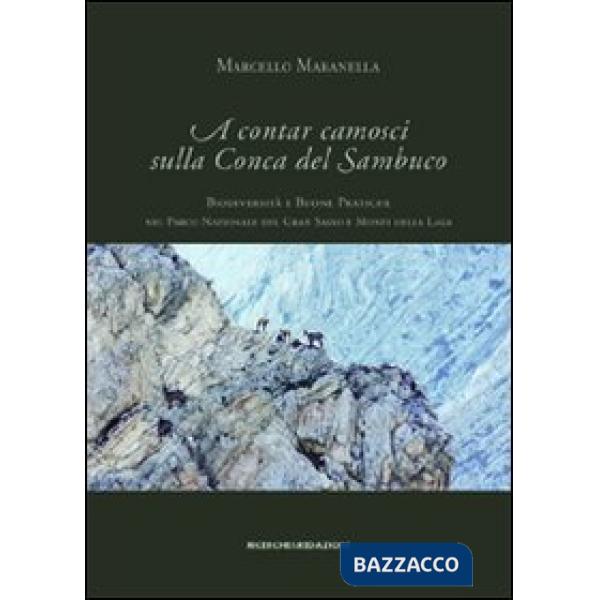 A contar camosci sulla Conca del Sambuco. Biodiversità e buone pratiche nel Parco nazionale del Gran Sasso e monti della Laga
