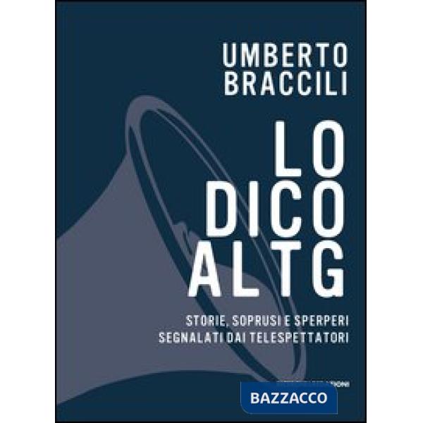 Dico al Tg. Storie, soprusi e sperperi segnalati dai telespettatori (Lo)