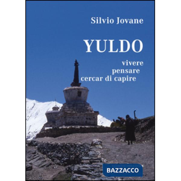 Yuldo. Vivere, pensare, cercar di capire