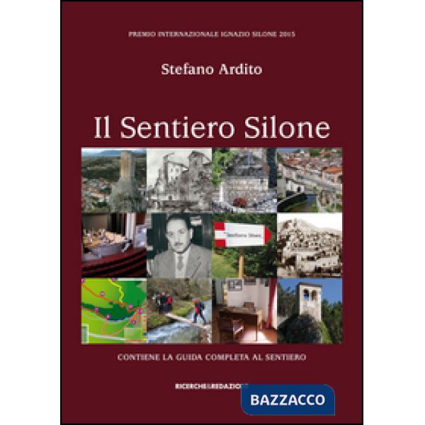 Sentiero Silone. Contiene la guida completa al sentiero (Il)