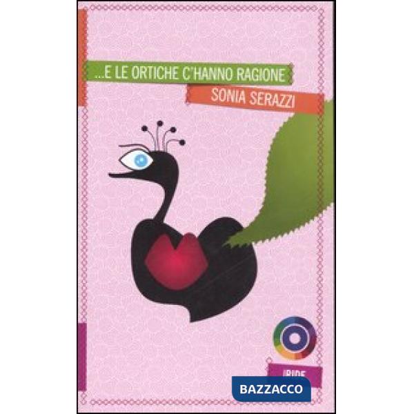 ... E le ortiche c'hanno ragione