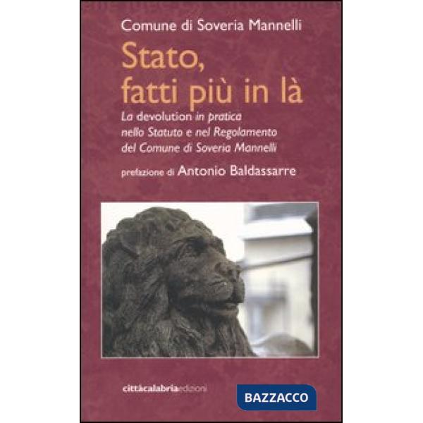 Stato, fatti più in là. La devolution in pratica nello statuto e nel regolamento