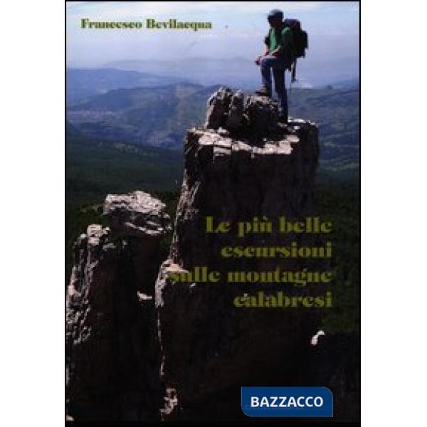 Più belle escursioni sulle montagne calabresi (Le)
