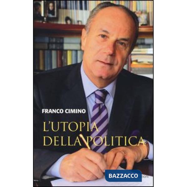 Utopia della politica (L')