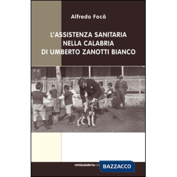 Assistenza sanitaria nella Calabria di Umberto Zanotti Bianco (L')