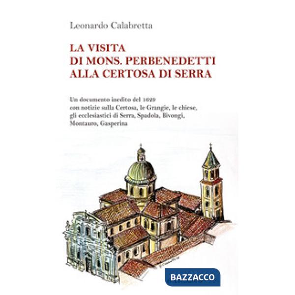 Visita di mons. Perbenedetti alla Certosa di Serra (La)