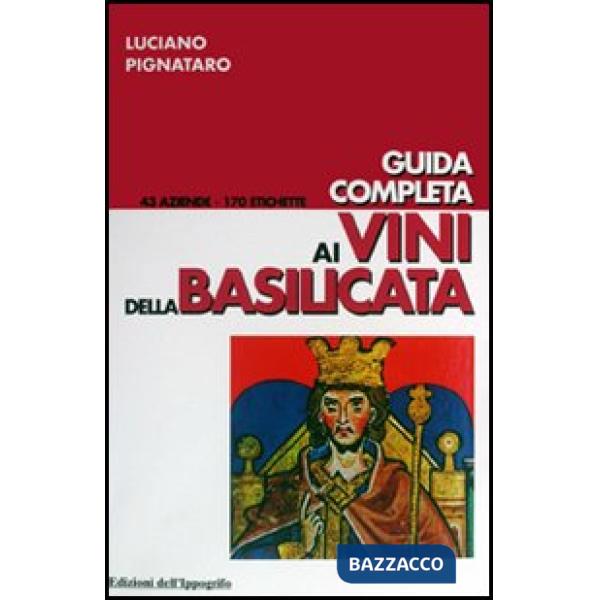 Guida completa ai vini della Basilicata